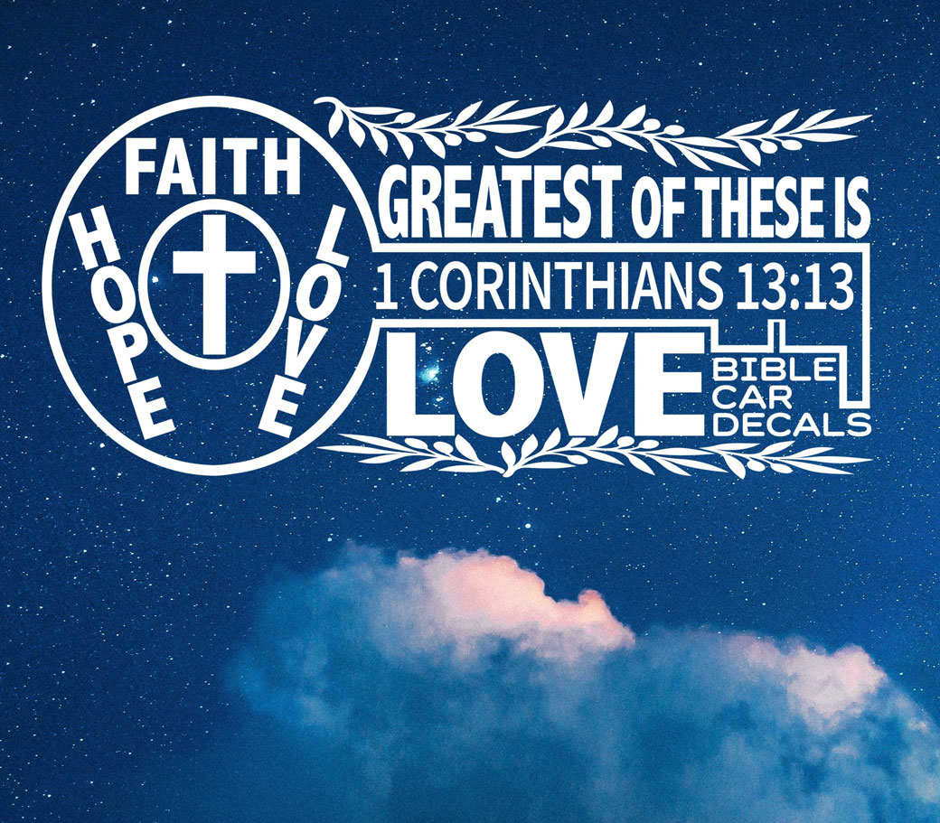 Bible Car Decals 1 Corinthians 13:13 Sky