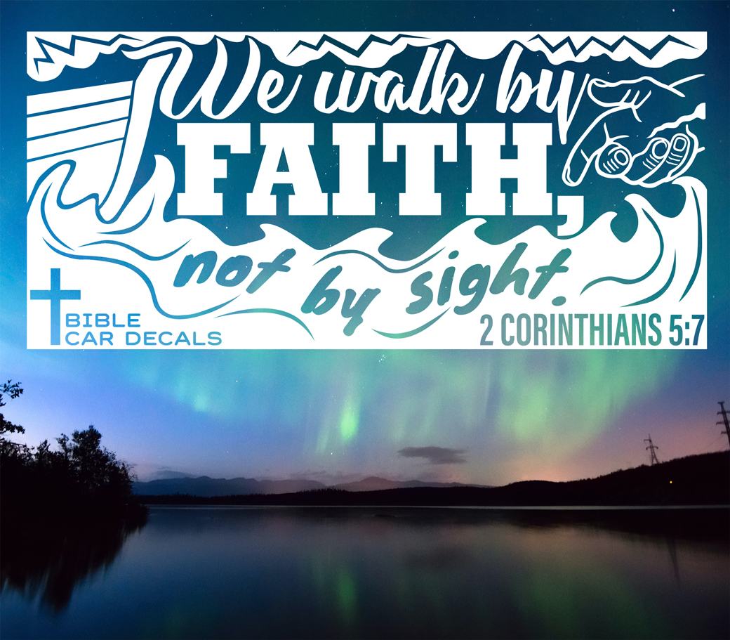 Bible Car Decals 2 Corinthians 5:7 Sky